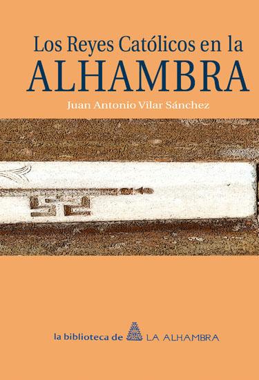 The Catholic Monarchs in the Alhambra (1492-1500)