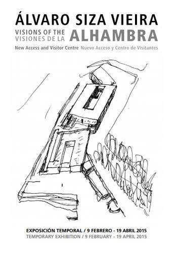Álvaro Siza Vieira. Visiones de la Alhambra. Nuevo Acceso y Centro de Visitantes. CATÁLOGO